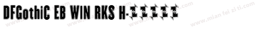 DFGothiC EB WIN RKS H字体转换